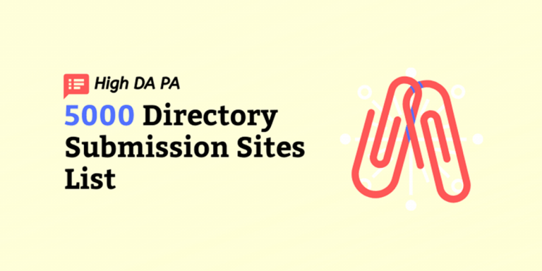 Free 5000 Directory Submission Sites List 2024 – High PA DA (Updated)