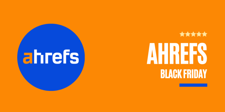 Ahrefs Black Friday Deals 2024: SALE! 2 Months Ahrefs  FREE Trial + 20% Lifetime Discount