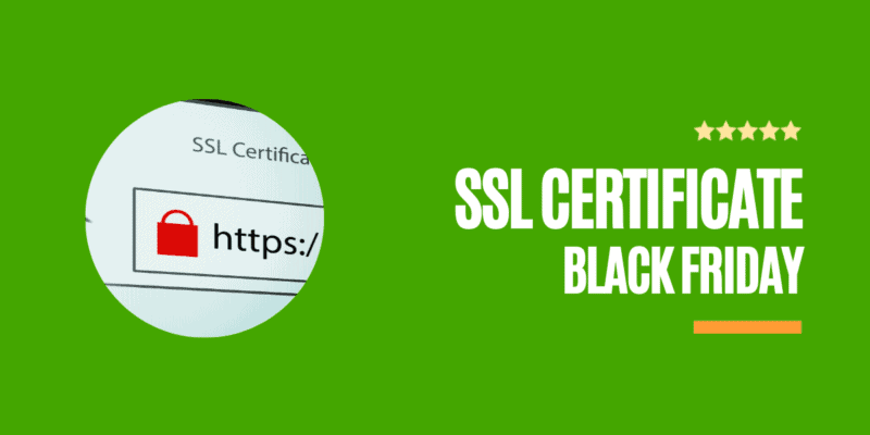 Best Black Friday SSL Certificate Deals 2022 (Cyber Monday Sale): 98% OFF
