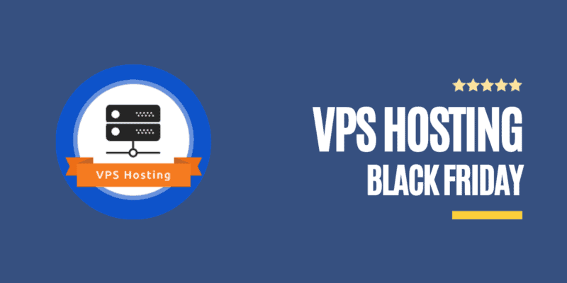 10+ Best Black Friday VPS Hosting Deals 2022 (Cyber Monday Sale): Up To 75% OFF