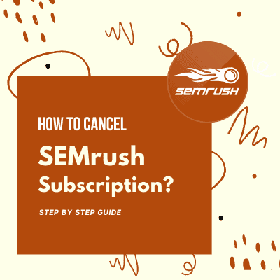 cancel semrush subscription