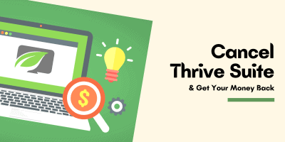 How To Cancel Thrive Themes Membership (Thrive Suite) & Get 100% Refund Back?