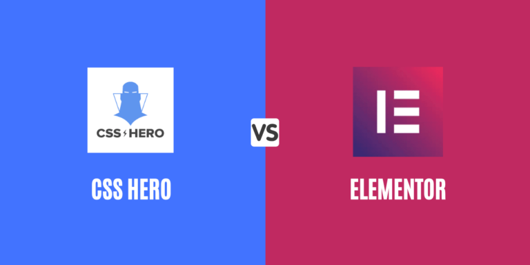 CSS Hero vs Elementor 2024: Which Plugin is Better & Why? “Explained”