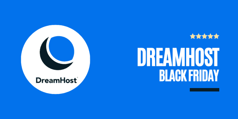 Dreamhost Black Friday Deals 2022 (& Cyber Monday Sale): Up To 75% OFF Hosting