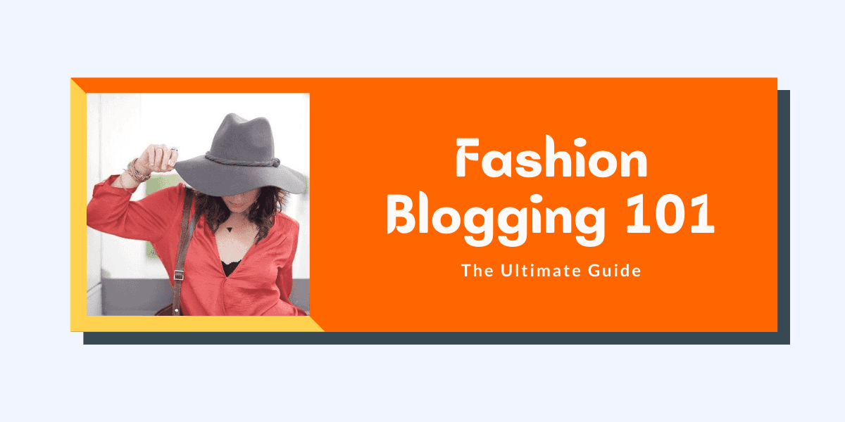 how to start a fashion blog