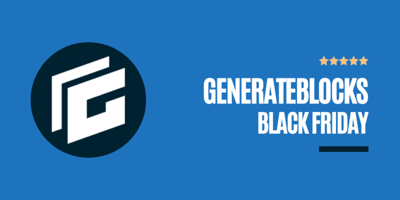 GenerateBlocks Black Friday Deals 2022: Flat 25% Pro Discount (All Plans)