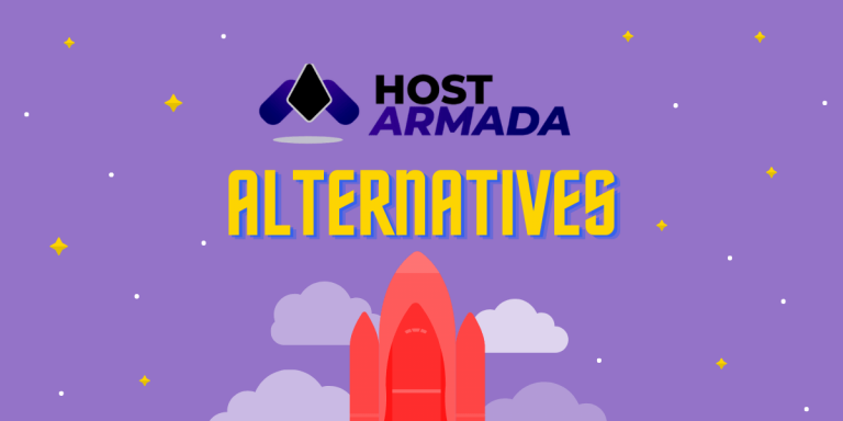 7 Best HostArmada Alternatives (Competitors): Reviewed & Compared For 2024