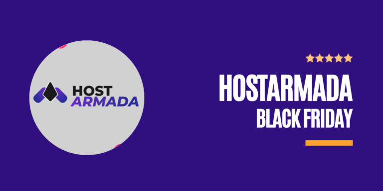 HostArmada Black Friday Deals 2023: Grab 80% Hosting Discount + Free Domain
