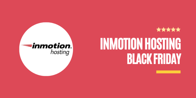 InMotion Hosting Black Friday 2023 Deals (Cyber Monday Offers): 60% OFF