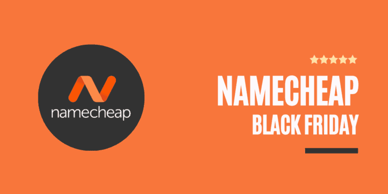 Namecheap Black Friday Deals 2022: SALE! 99% Discount Domains & Hosting