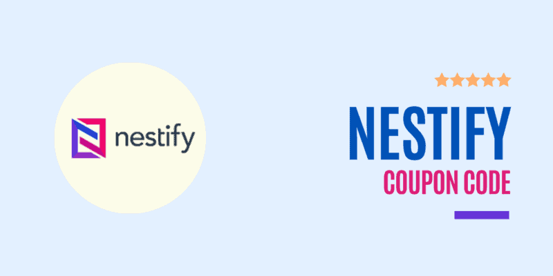Nestify Coupon Code 2022: FLAT 10% Lifetime Discount + 7-Day Trial Guide