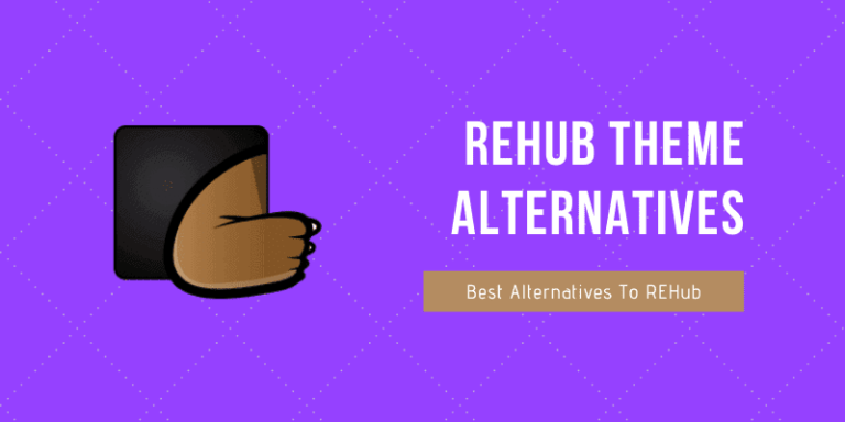 5 Best REHub Theme Alternatives (Free & Paid) Your Can Try in 2024