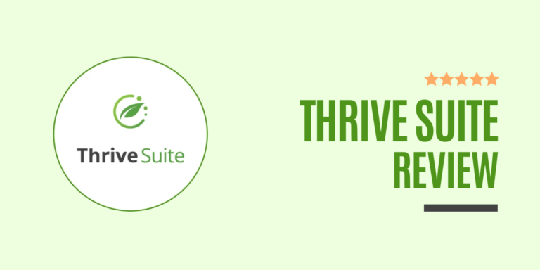 Thrive Suite Review 2024: Features, Pricing & Discount (Flat $97 OFF)