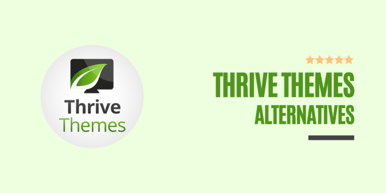 10 Best Thrive Themes Alternatives (Free & Paid) For Your Blog (2024)