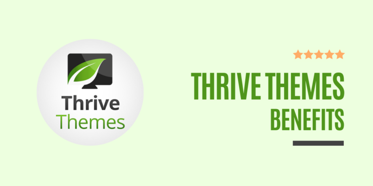 Thrive Themes Benefits: Top 8 Reasons To Choose Thrive Suite (Membership) in 2024