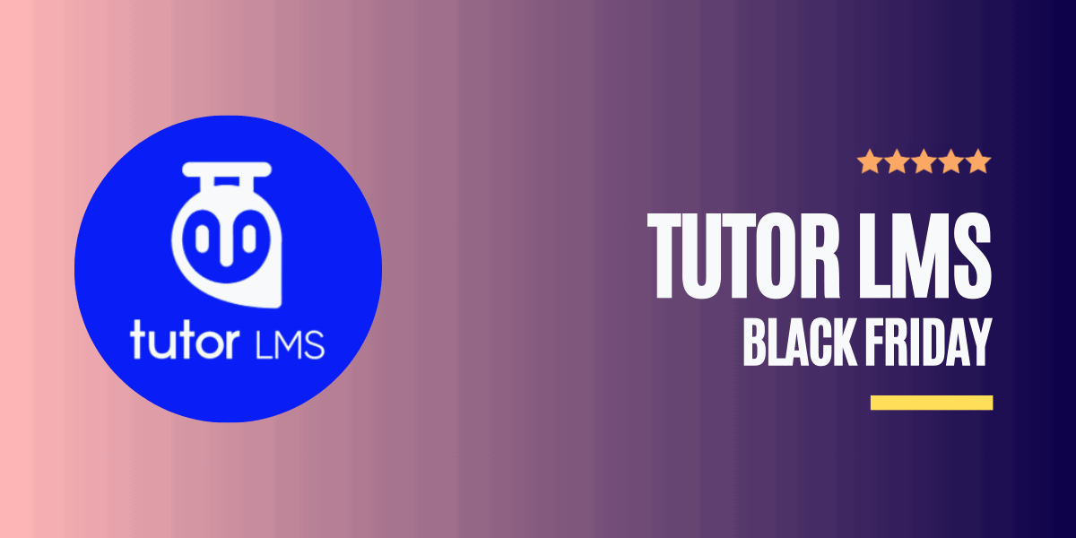 Tutor LMS Black Friday Sale 2024 FLAT 50 Lifetime Deal