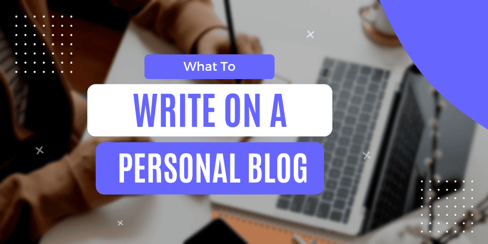 what write on personal blog