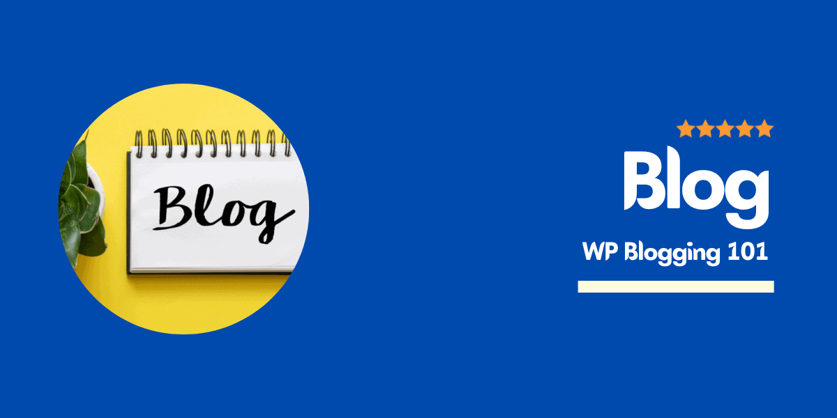 wp blogging 101 blog